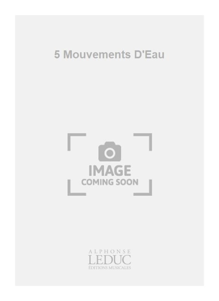 5 Mouvements D'Eau